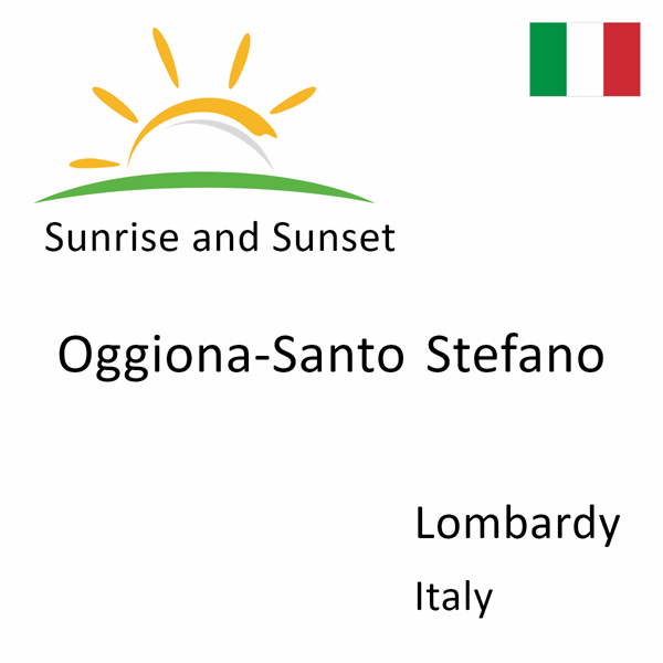 Sunrise and sunset times for Oggiona-Santo Stefano, Lombardy, Italy