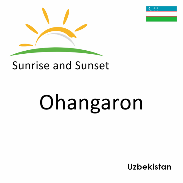 Sunrise and sunset times for Ohangaron, Uzbekistan