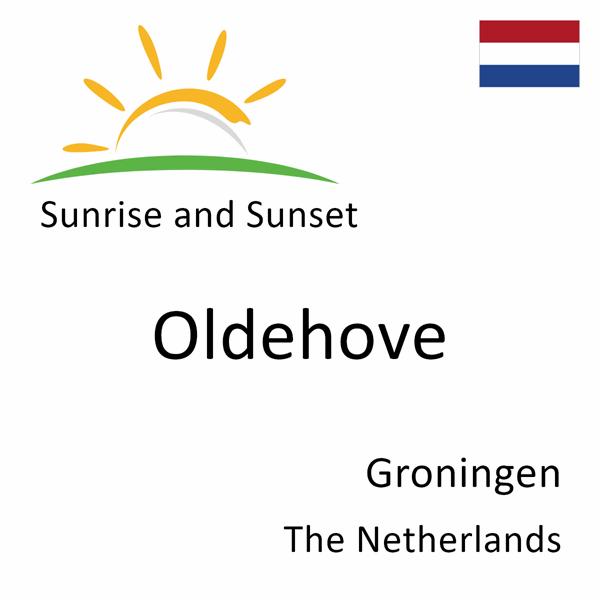 Sunrise and sunset times for Oldehove, Groningen, The Netherlands