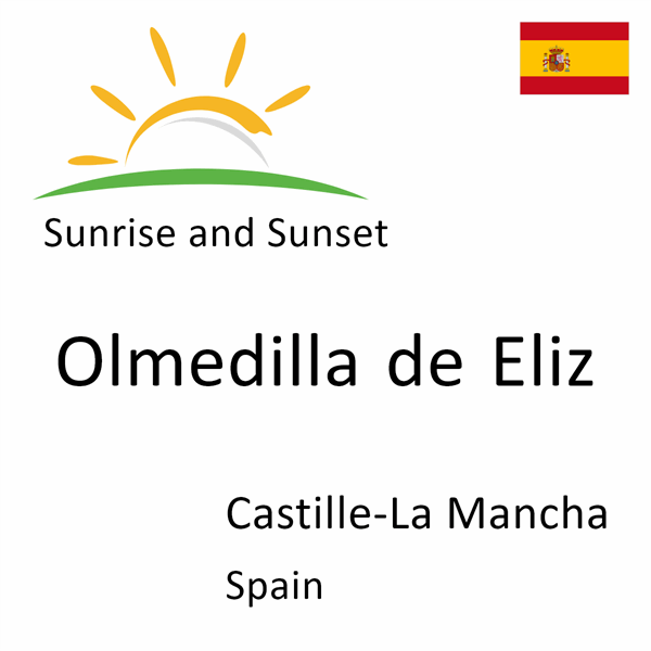 Sunrise and sunset times for Olmedilla de Eliz, Castille-La Mancha, Spain