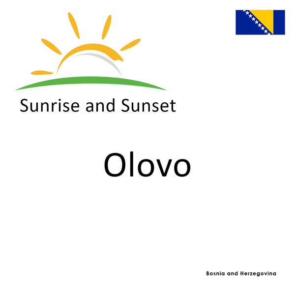 Sunrise and sunset times for Olovo, Bosnia and Herzegovina