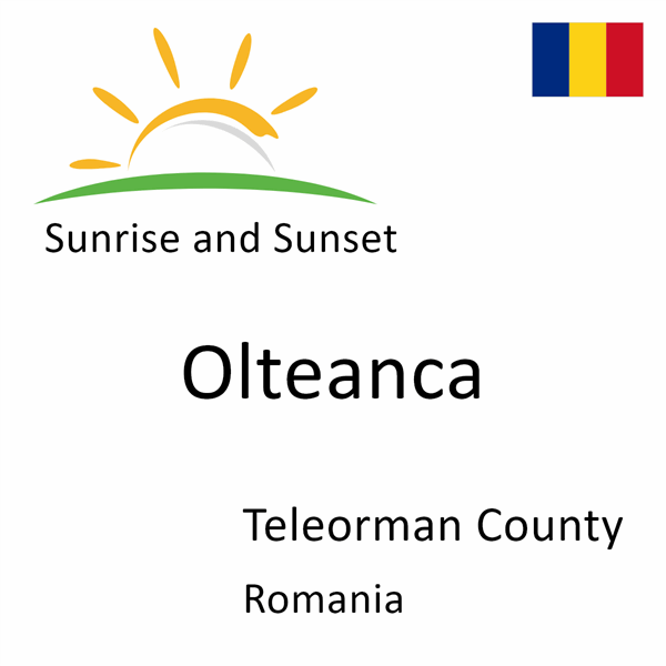 Sunrise and sunset times for Olteanca, Teleorman County, Romania