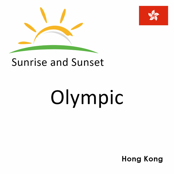 Sunrise and sunset times for Olympic, Hong Kong