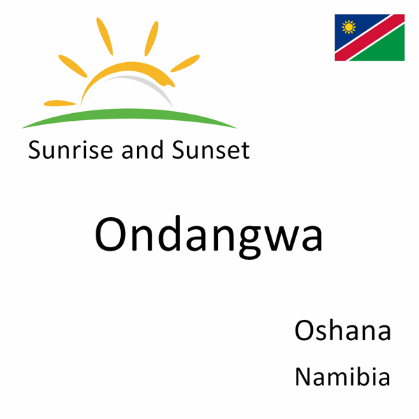 Sunrise and sunset times for Ondangwa, Oshana, Namibia