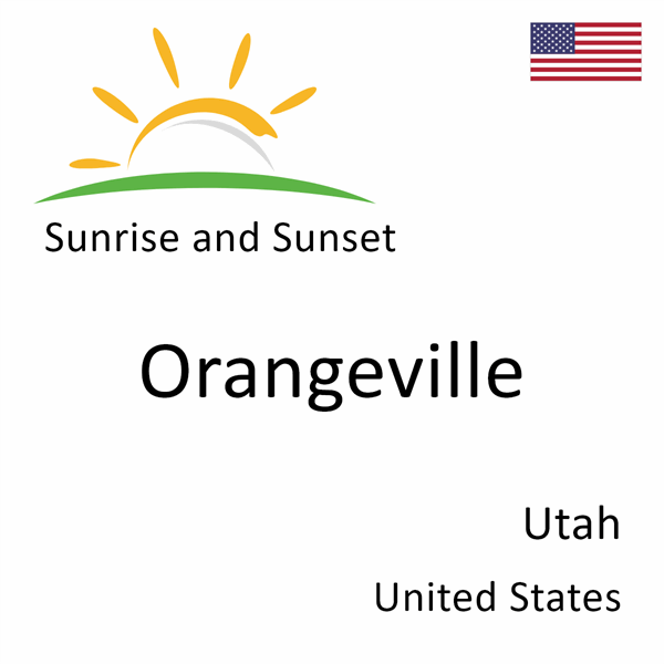 Sunrise and sunset times for Orangeville, Utah, United States