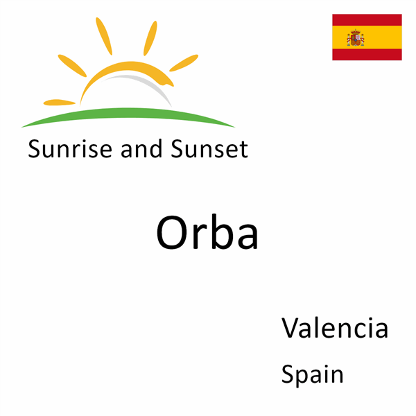 Sunrise and sunset times for Orba, Valencia, Spain