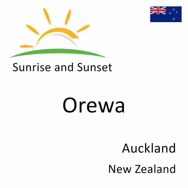 Sunrise and sunset times for Orewa, Auckland, New Zealand