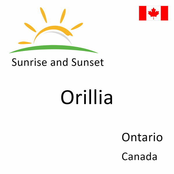 Sunrise and sunset times for Orillia, Ontario, Canada