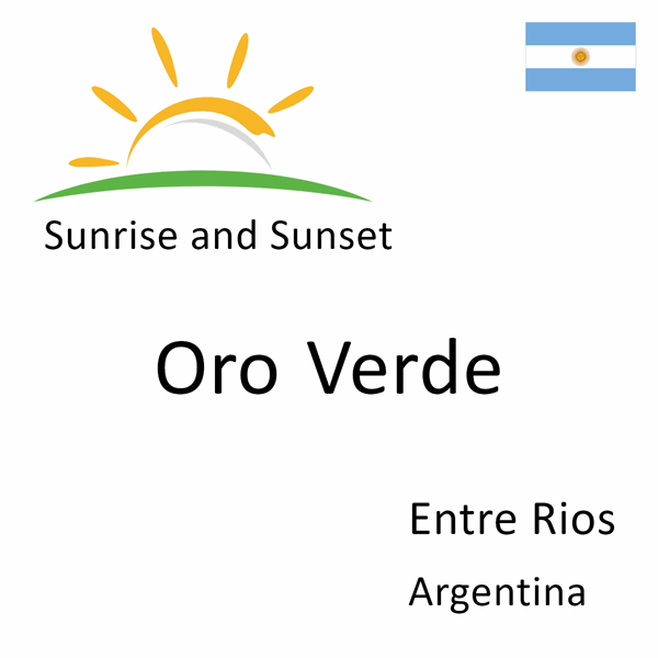 Sunrise and sunset times for Oro Verde, Entre Rios, Argentina