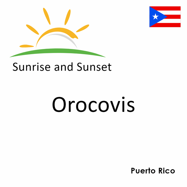 Sunrise and sunset times for Orocovis, Puerto Rico