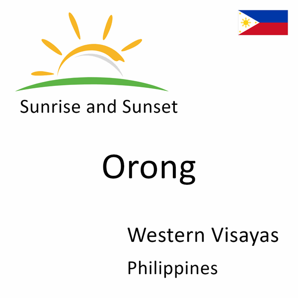 Sunrise and sunset times for Orong, Western Visayas, Philippines