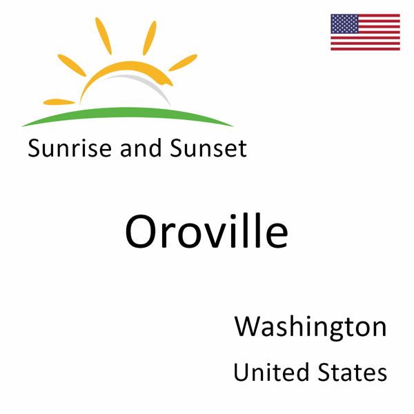 Sunrise and sunset times for Oroville, Washington, United States