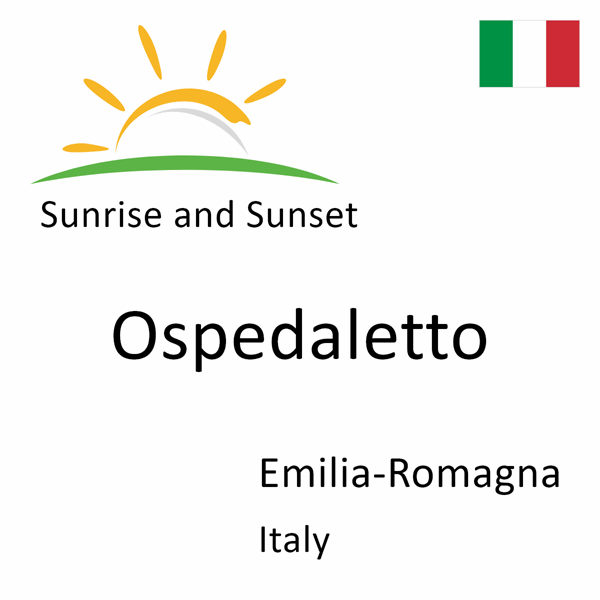 Sunrise and sunset times for Ospedaletto, Emilia-Romagna, Italy