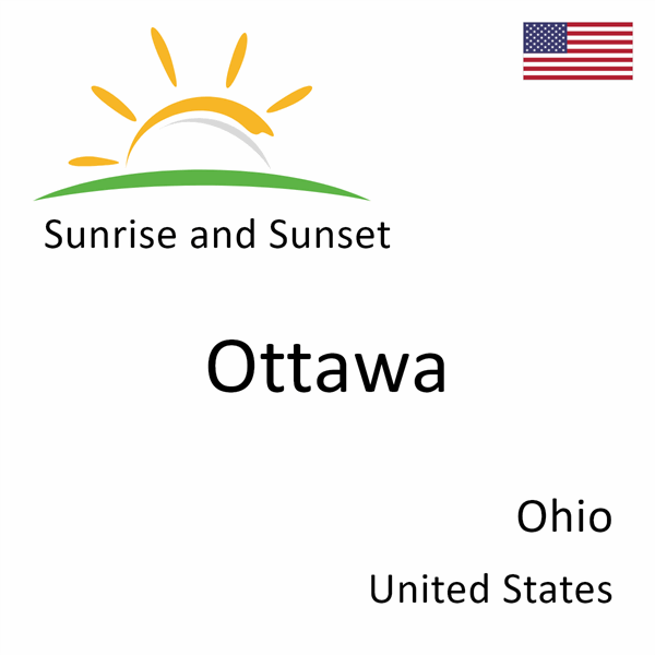 Sunrise and sunset times for Ottawa, Ohio, United States