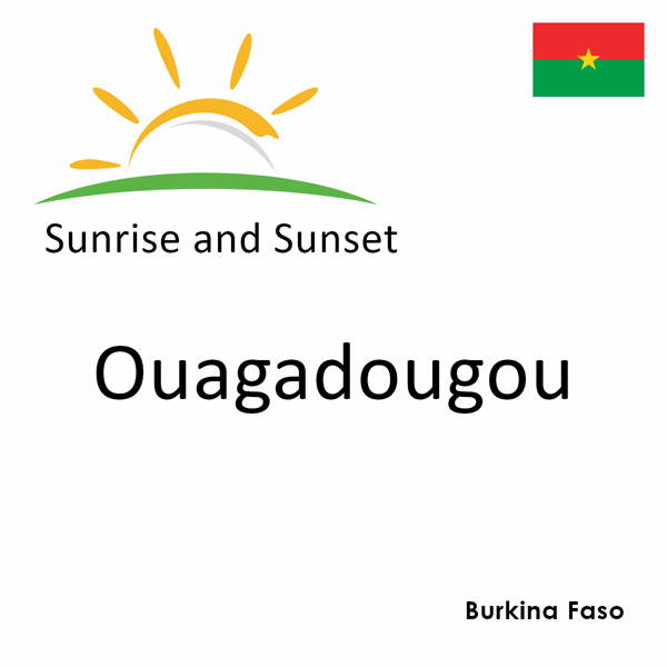 Sunrise and sunset times for Ouagadougou, Burkina Faso