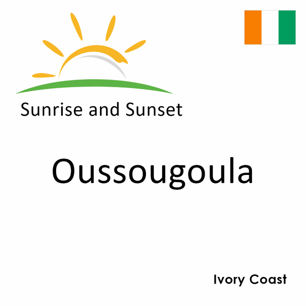 Sunrise and sunset times for Oussougoula, Ivory Coast