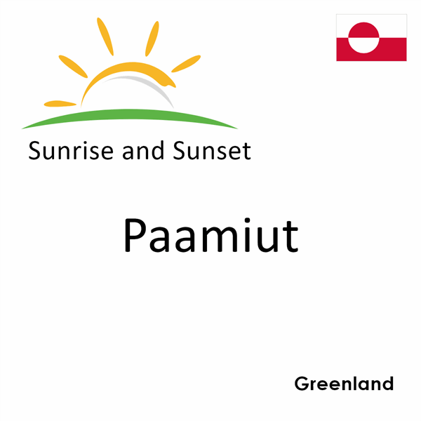 Sunrise and sunset times for Paamiut, Greenland