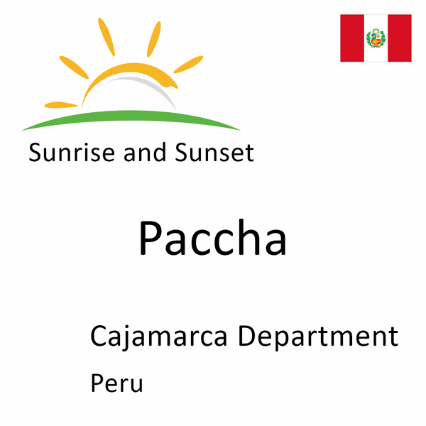 Sunrise and sunset times for Paccha, Cajamarca Department, Peru