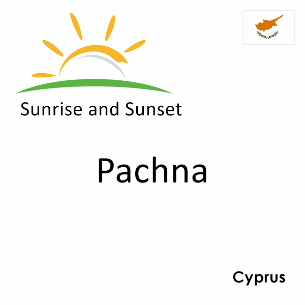 Sunrise and sunset times for Pachna, Cyprus