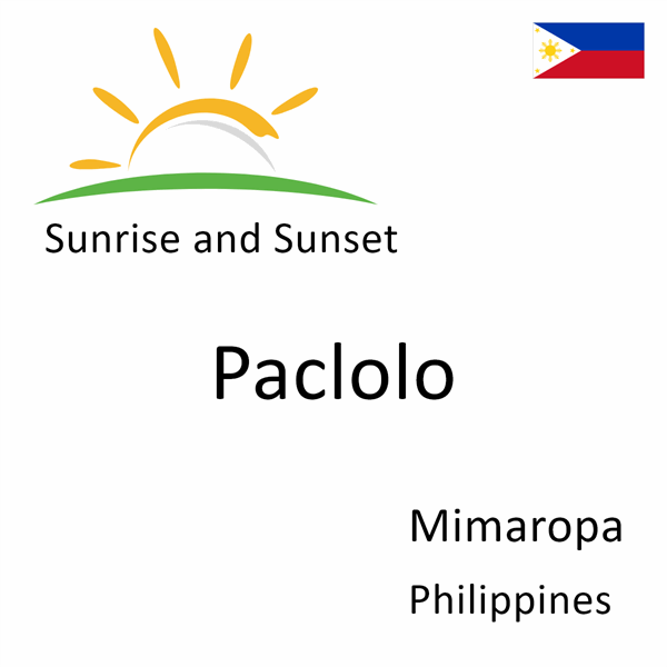 Sunrise and sunset times for Paclolo, Mimaropa, Philippines