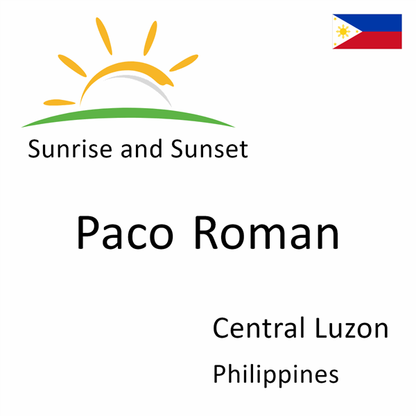 Sunrise and sunset times for Paco Roman, Central Luzon, Philippines