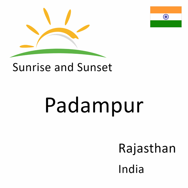 Sunrise and sunset times for Padampur, Rajasthan, India