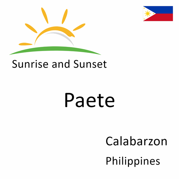 Sunrise and sunset times for Paete, Calabarzon, Philippines