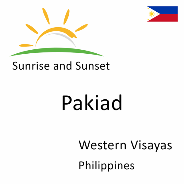 Sunrise and sunset times for Pakiad, Western Visayas, Philippines