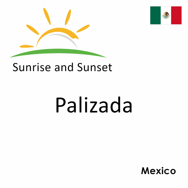 Sunrise and sunset times for Palizada, Mexico