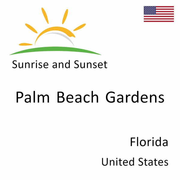 Sunrise and sunset times for Palm Beach Gardens, Florida, United States