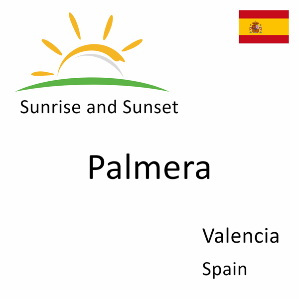 Sunrise and sunset times for Palmera, Valencia, Spain