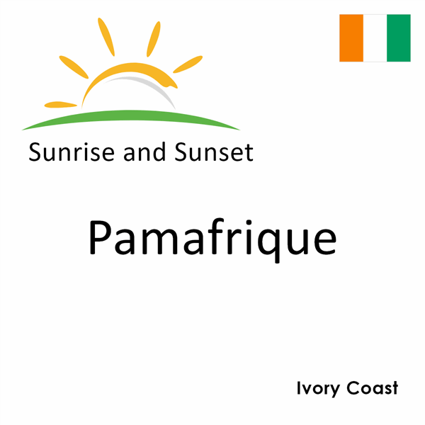 Sunrise and sunset times for Pamafrique, Ivory Coast