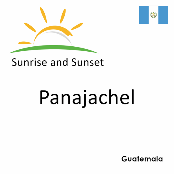 Sunrise and sunset times for Panajachel, Guatemala