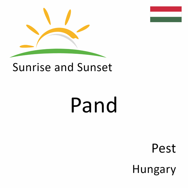 Sunrise and sunset times for Pand, Pest, Hungary