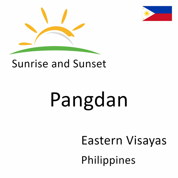 Sunrise and sunset times for Pangdan, Eastern Visayas, Philippines