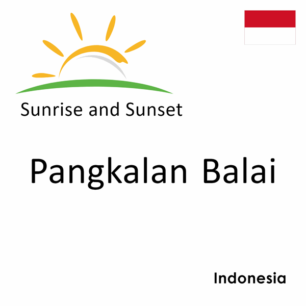 Sunrise and sunset times for Pangkalan Balai, Indonesia