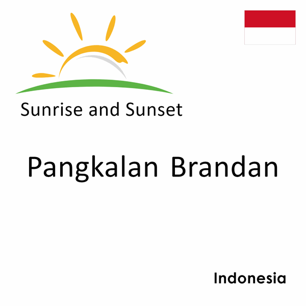 Sunrise and sunset times for Pangkalan Brandan, Indonesia