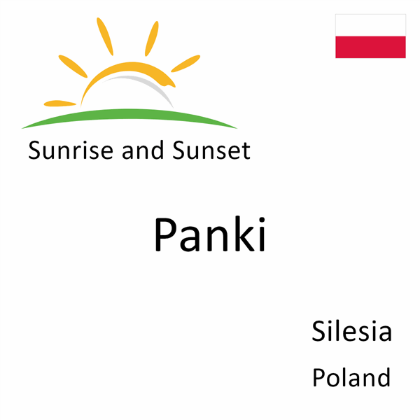 Sunrise and sunset times for Panki, Silesia, Poland