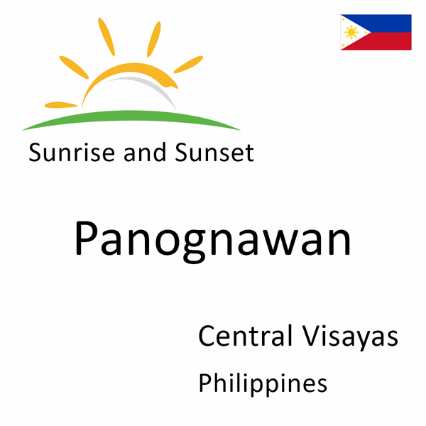 Sunrise and sunset times for Panognawan, Central Visayas, Philippines