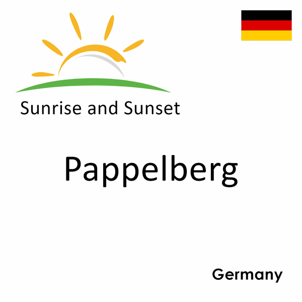 Sunrise and sunset times for Pappelberg, Germany