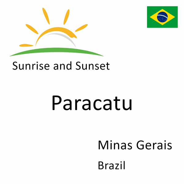 Sunrise and sunset times for Paracatu, Minas Gerais, Brazil