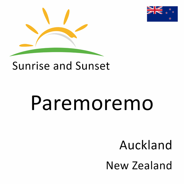 Sunrise and sunset times for Paremoremo, Auckland, New Zealand