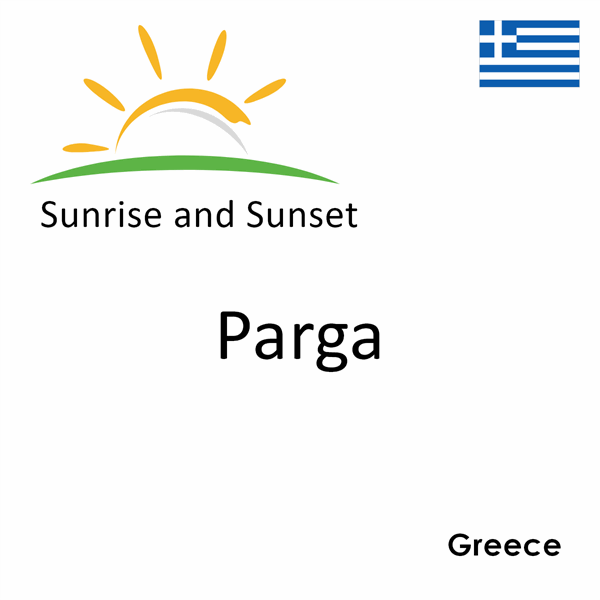 Sunrise and sunset times for Parga, Greece