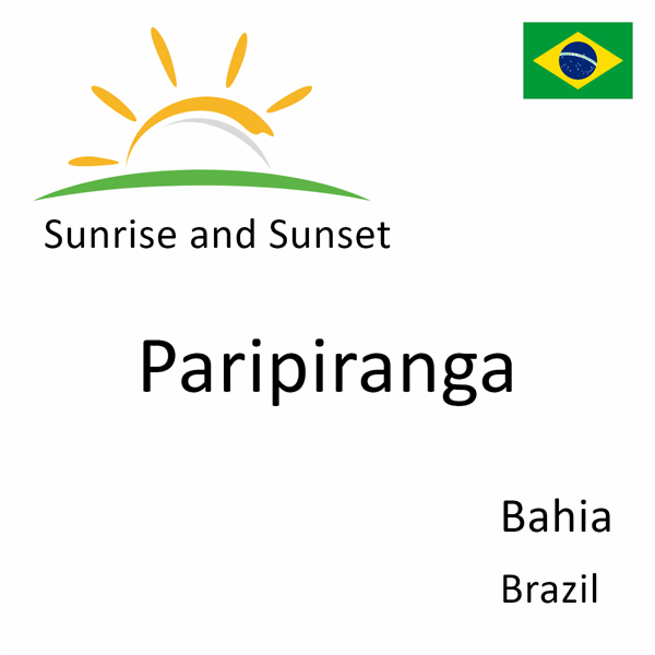 Sunrise and sunset times for Paripiranga, Bahia, Brazil