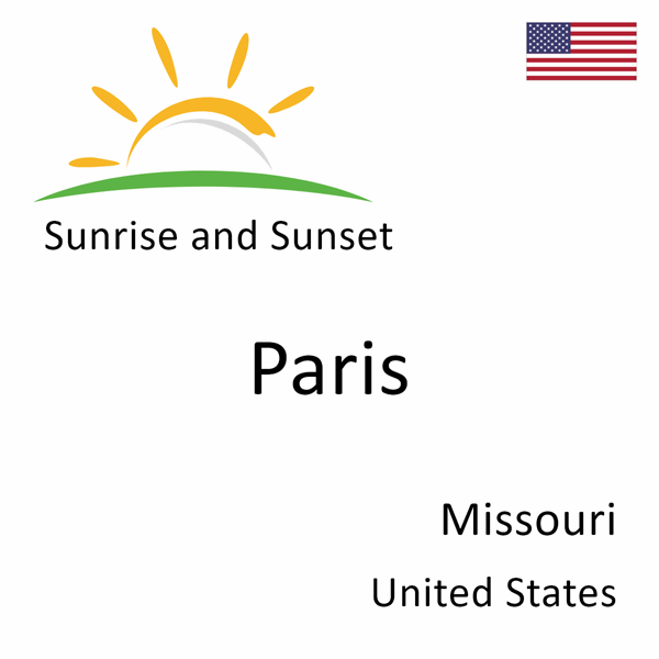 Sunrise and sunset times for Paris, Missouri, United States