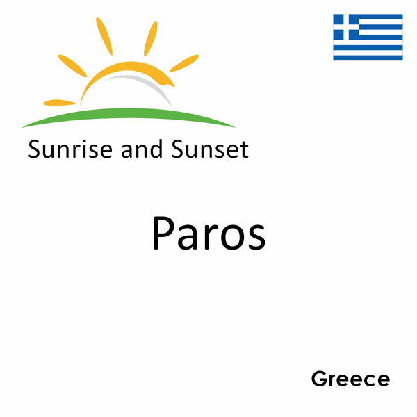 Sunrise and sunset times for Paros, Greece