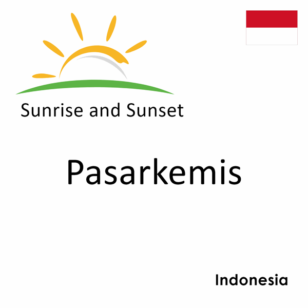 Sunrise and sunset times for Pasarkemis, Indonesia