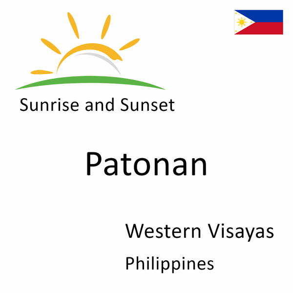 Sunrise and sunset times for Patonan, Western Visayas, Philippines