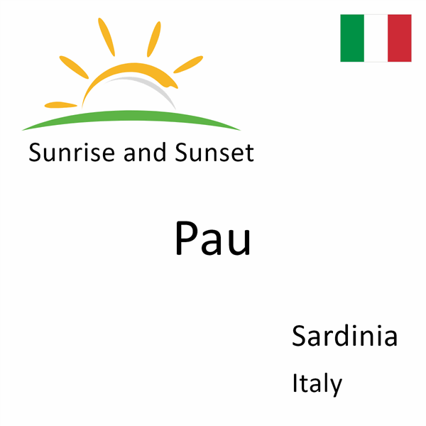 Sunrise and sunset times for Pau, Sardinia, Italy