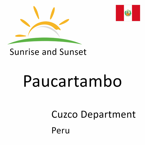 Sunrise and sunset times for Paucartambo, Cuzco Department, Peru